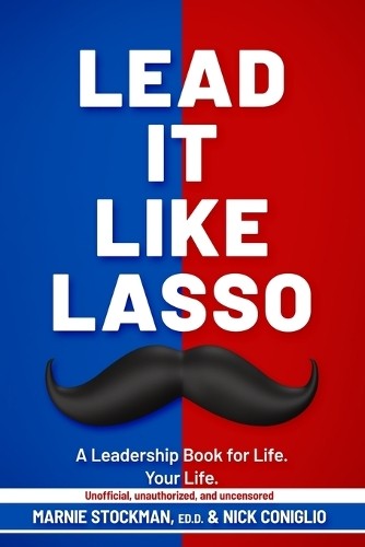 Marnie Stockman Nick Coniglio Lead It Like Lasso (Paperback)Another great item from Rarewaves USA | Free delivery!