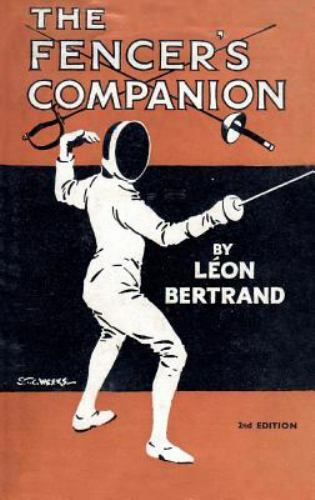 The Fencer's Companion - Bertrand, Leon