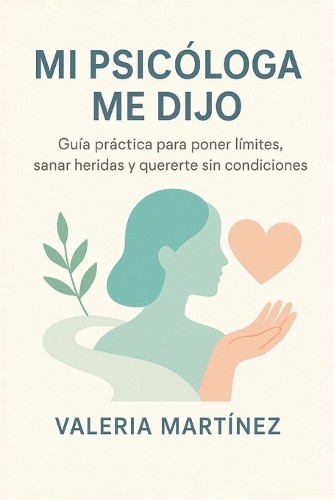Valeria Martínez Mi Psicóloga Me Dijo (Paperback)Another great item from Rarewaves USA | Free delivery!