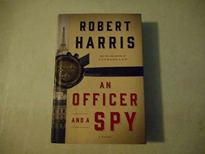 An Officer and a Spy: A novel - Hardcover, by Harris Robert - Very Good
