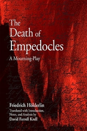 The Death of Empedocles: A Mourning-Play by Friedrich Hölderlin: Used