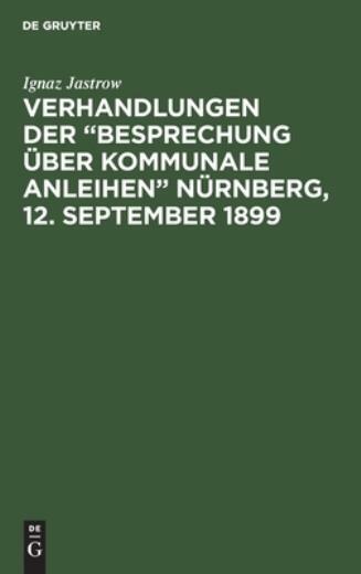Verhandlungen Der Besprechung ?Ber Kommunale Anleihen N?Rnberg, 12  Septemb...