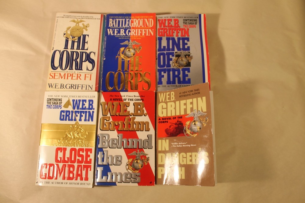 The Corps Semper Fi, Battleground, Line of Fire, Close Combat + by WEB Griffin