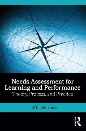Jill E. Stefaniak Needs Assessment for Learning and Performance (Paperback)Another great item from Rarewaves USA | Free delivery!