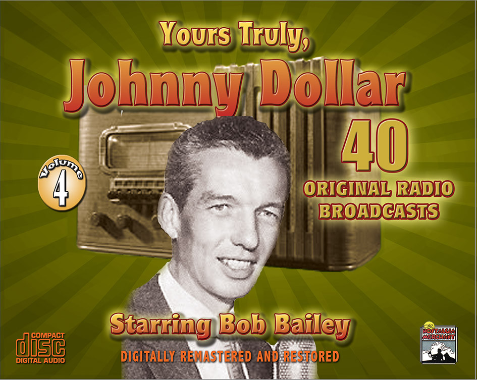 Yours Truly, Johnny Dollar - Radio Classics - Vol. 4 - Original Broadcasts