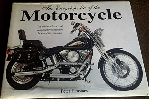 Encyclopedia of the Motorcycle - Hardcover By Henshaw, Peter - GOOD
