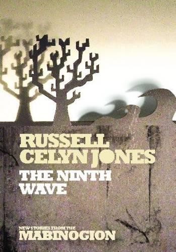 The Ninth Wave (New Stories from the Mabinog... by Russell Celyn Jones PaperbackFREE US DELIVERY | ISBN: 1854115146 | Quality Books