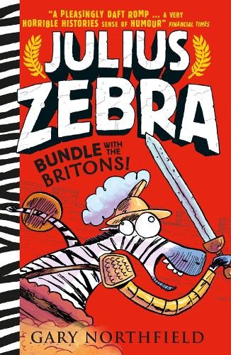 Gary Northfield Julius Zebra: Bundle with the Britons! (Paperback) (UK IMPORT)All Tariffs and Duties included - no additional charges