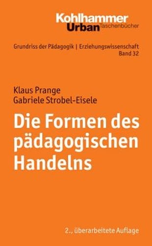 Die Formen Des Padagogischen Handelns by Klaus Prange: New