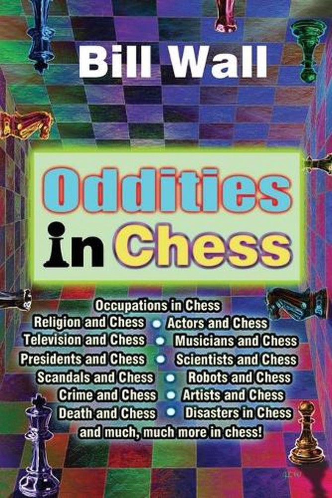 Oddities in Chess by Bill Wall (English) Paperback Book