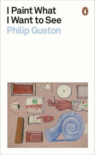 I Paint What I Want to See, Paperback by Guston, Philip, Like New Used, Free ...