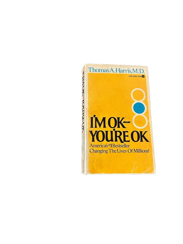 I'm OK You're OK Thomas Harris 1973 First Edition Vintage Paperback Self‑Help