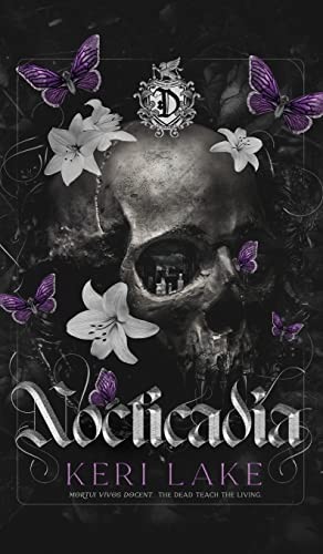 Nocticadia: A Dark Academia Gothic Romance by Lake, Keri Hardback Book The Fast