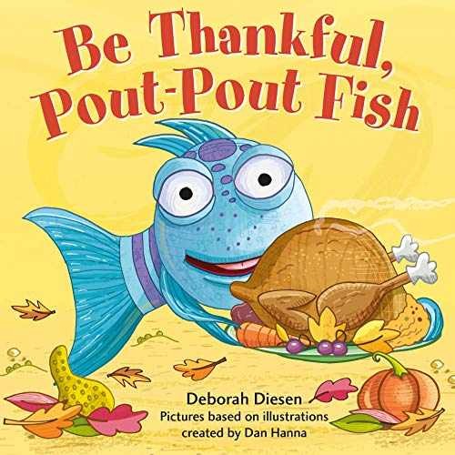 Be Thankful, Pout-Pout Fish (A - Board book, by Diesen Deborah - Very Good