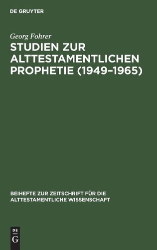 Georg Fohrer Studien Zur Alttestamentlichen Prophetie (1949-1965) (Hardback)Another great item from Rarewaves USA | Free delivery!