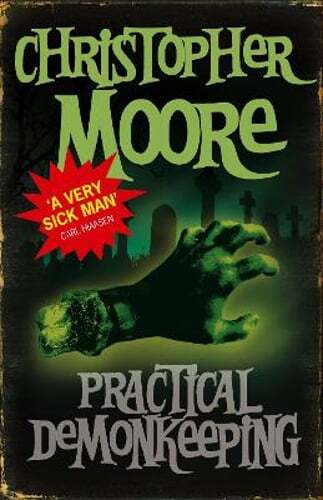 Practical Demonkeeping: Book 1: Pine Cove Series by Christopher Moore: Used
