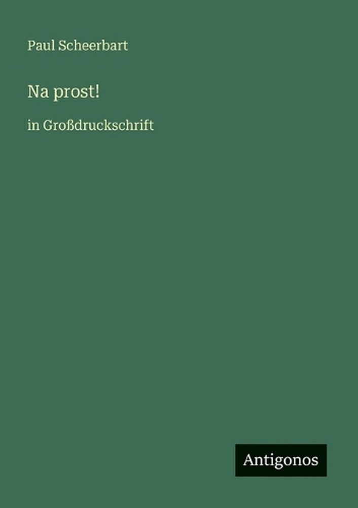 Na prost!: in Grossdruckschrift by Paul Scheerbart (German) Paperback Book