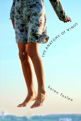 Anatomy of Wings by Karen Foxlee 2009 Hardcover Novel
