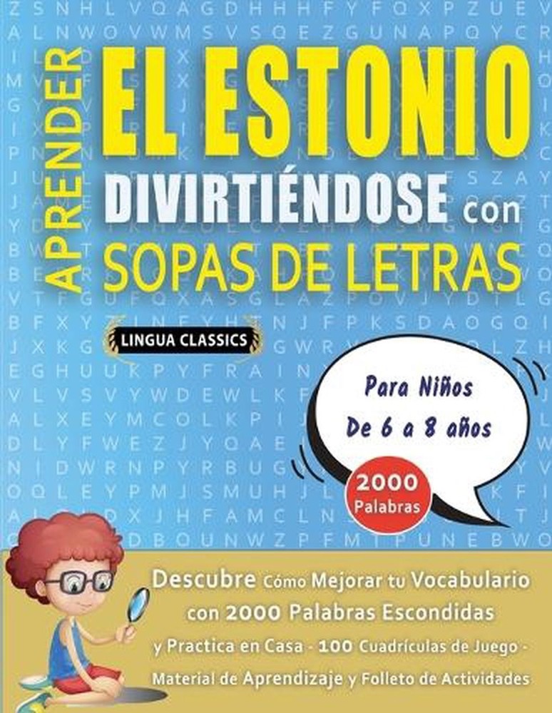 APRENDER EL ESTONIO DIVIRTINDOSE CON SOPAS DE LETRAS - Para Nios de 6 a 8 aos -