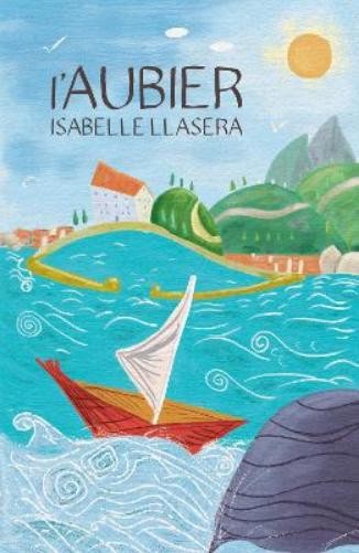 Isabelle Llasera L’Aubier (Paperback)Another great item from Rarewaves USA | Free delivery!