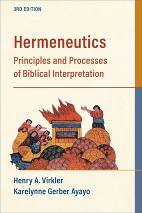 Hermeneutics: Principles and Processes of Biblical Interpretation (Paperback or