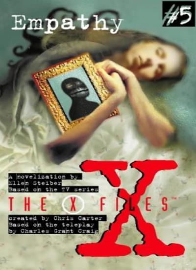 X-files: Empathy (The X-files) By Ellen Steiber