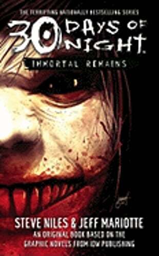 30 Days of Night: Immortal Remains by Steve Niles: Used