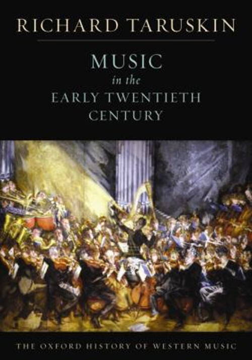 Music in the Early Twentieth Century : The Oxford History of West
