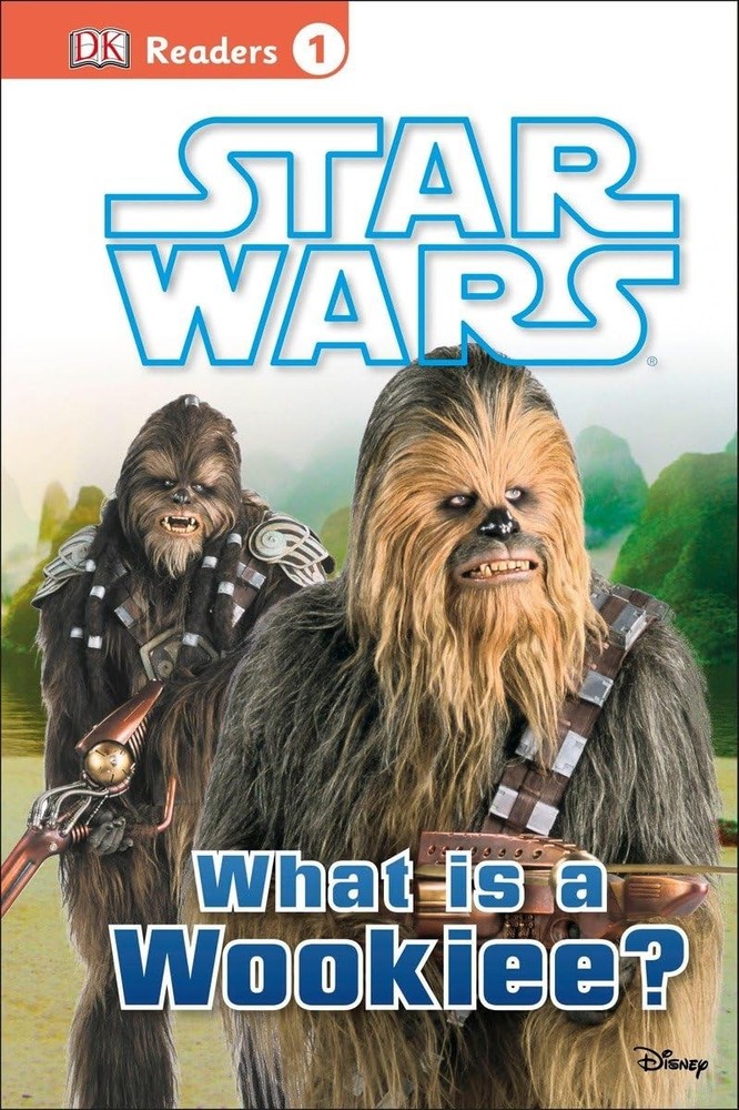 DK Readers L1: Star Wars: What Is A Wookiee? (DK Readers Level 1) - hardcove...
