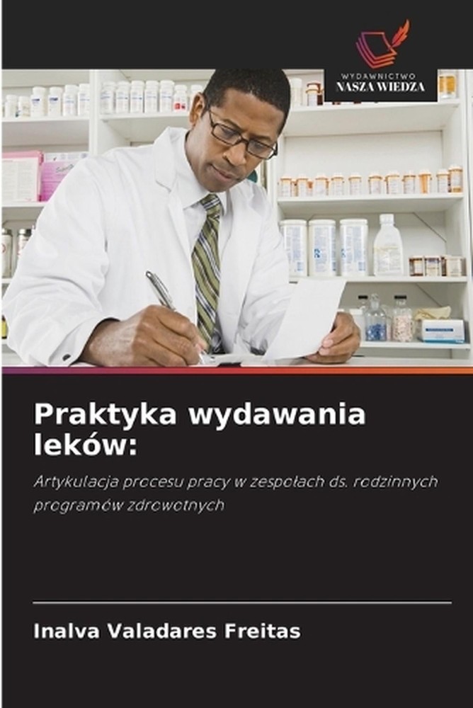 Praktyka wydawania lekw by Inalva Valadares Freitas (Polish) Paperback Book