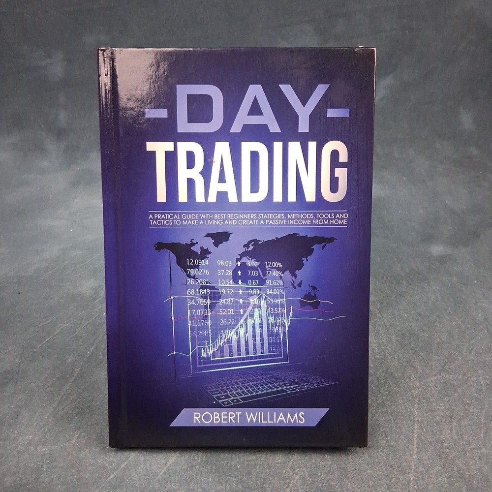 Day Trading Practical Guide Beginner Strategies Robert Williams HC
