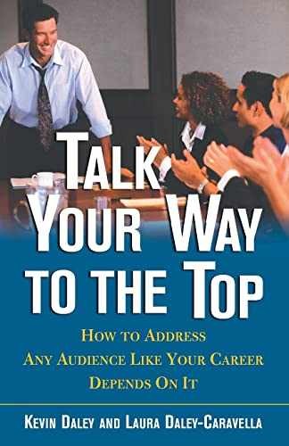 Talk Your Way to the Top: How to Address - Paperback, by Daley Kevin - Very Good
