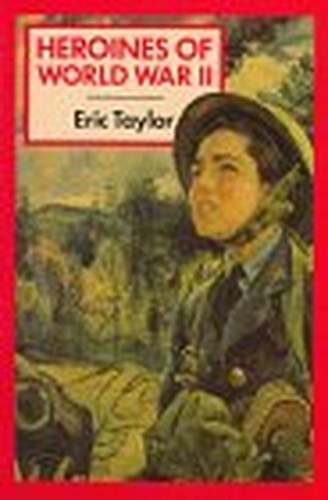 Heroines of World War II by Taylor, Eric Paperback Book The Fast Free ShippingFREE US DELIVERY | ISBN: 0709057687 | Quality Books