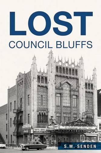 S. M. Senden Lost Council Bluffs (Paperback) LostAnother great item from Rarewaves USA | Free delivery!