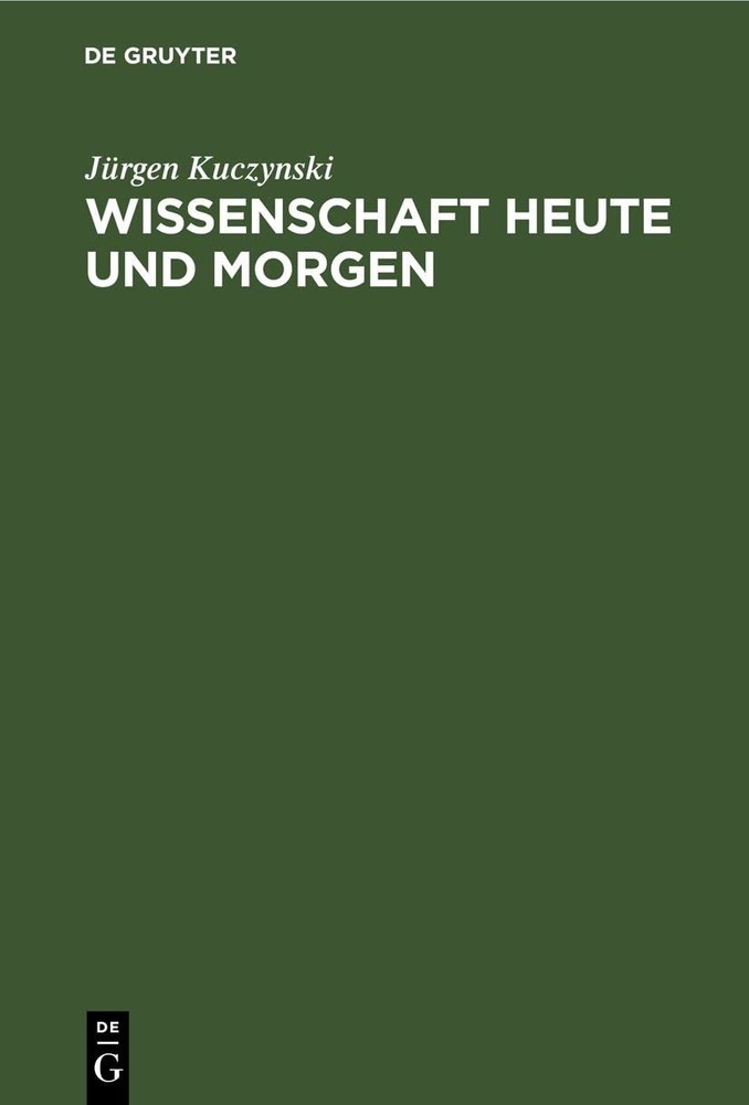 Jürgen Kuczynski Wissenschaft Heute Und Morgen (Hardback)Another great item from Rarewaves USA | Free delivery!