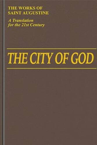 The City of God (1-10) (Vol I6) (The Works of Saint Augustine: A T - VERY GOOD