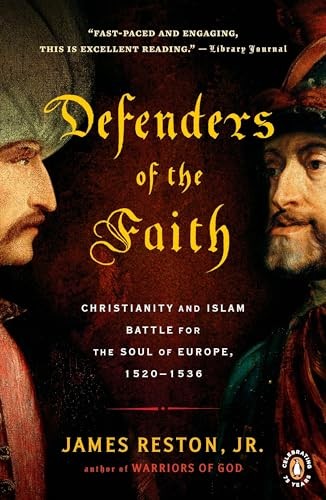 Defenders of the Faith: Christianity and Islam PB Reston Jr., James
