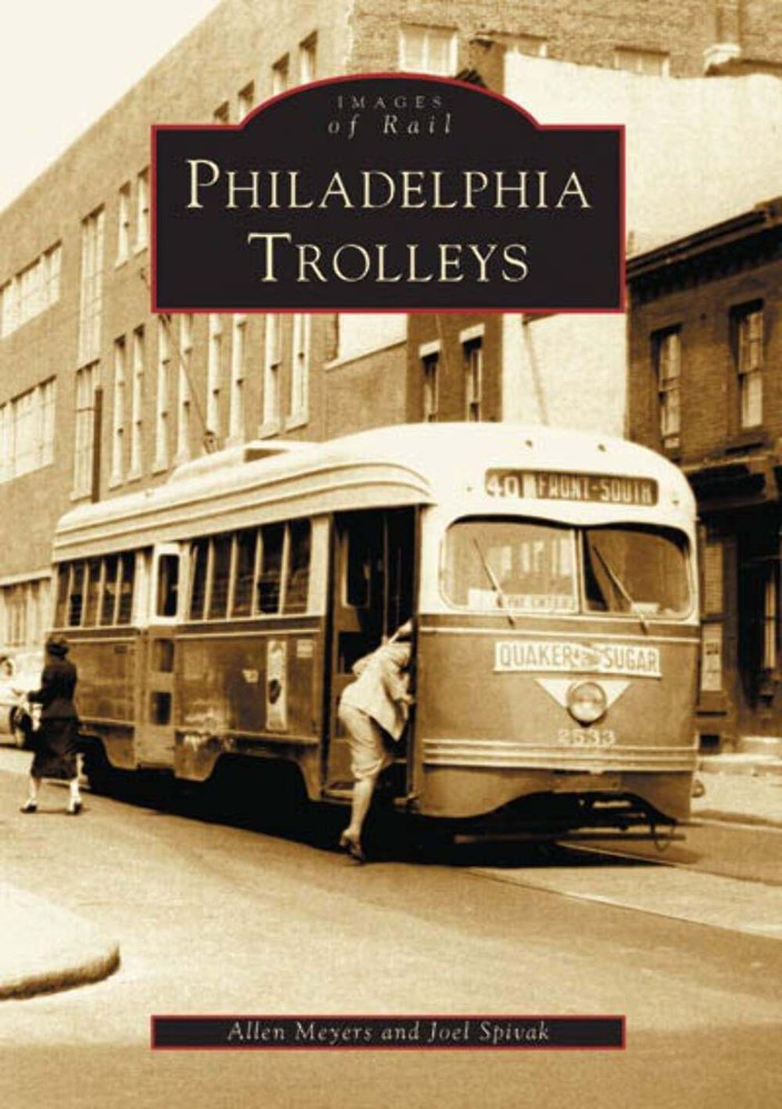 NEW Arcadia Publishing Philadelphia Trolleys, PA 9780738512266 Images of Rail Tr
