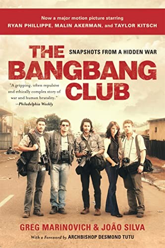 Bang-Bang Club Movie Tie-In Snapshots from a Hidden War by Greg Marinovich and Joao Silva 2011 Trade Paperback