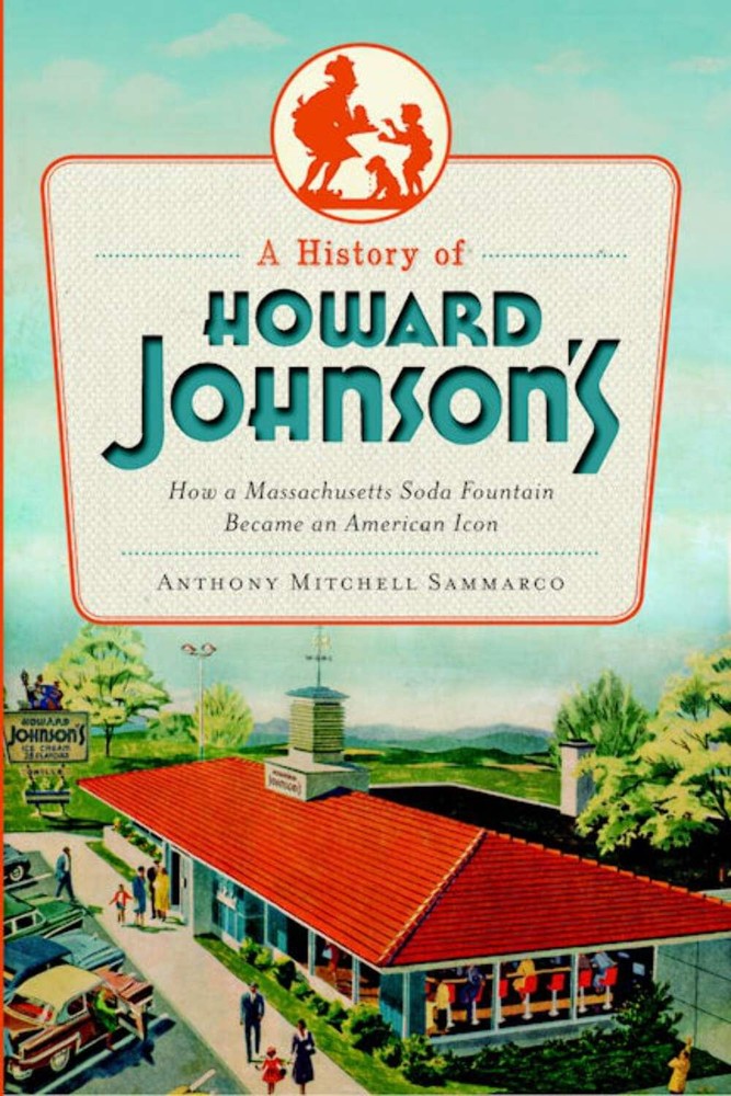 NEW The History Press A History of Howard Johnson's, MA 9781609494285 American P