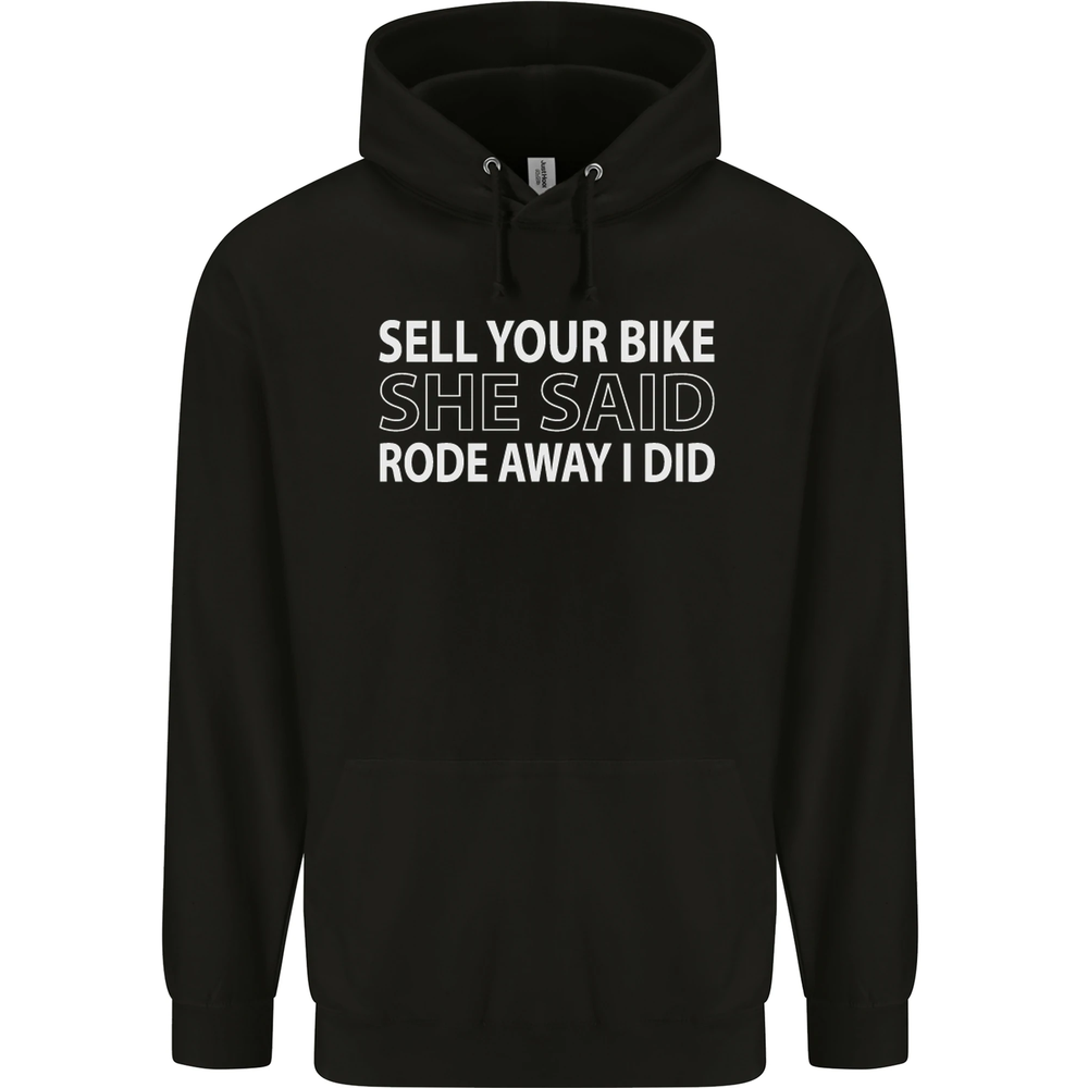 Sell Your Bike Cycling Biker Motorbike Wife Mens 80% Cotton Hoodie