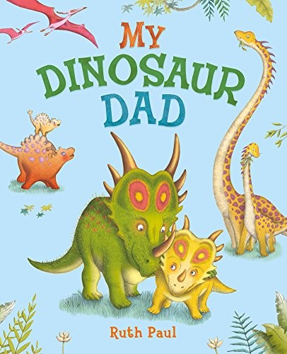 My Dinosaur Dad by Paul, Ruth Book The Fast Free ShippingFREE US DELIVERY | ISBN: 1407158392 | Quality Books