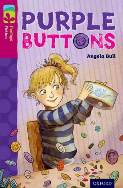 Oxford Reading Tree Treetops Fiction: Level 10 More Pack A: Purple Buttons, P...