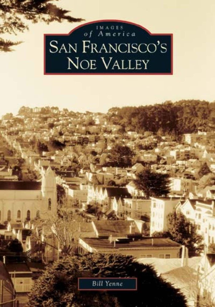 NEW Arcadia Publishing San Francisco's Noe Valley, CA 9780738529059 Images of Am