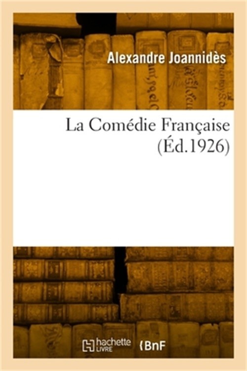 La Com�die Fran�aise (Paperback or Softback)