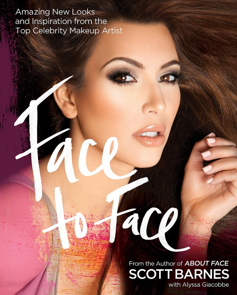 Face to Face: Amazing New Looks and Inspiration from the Top Celebrity Makeu...