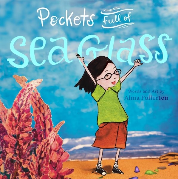 Pockets Full of Sea Glass, Paperback by Fullerton, Alma, Brand New, Free ship...