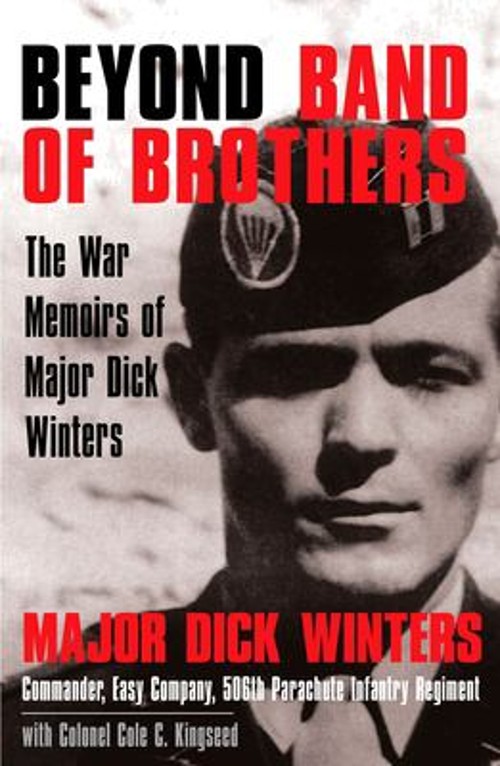 Beyond Band of Brothers : The War Memoirs of Major Dick Winters HFree US Delivery | ISBN:0425208133