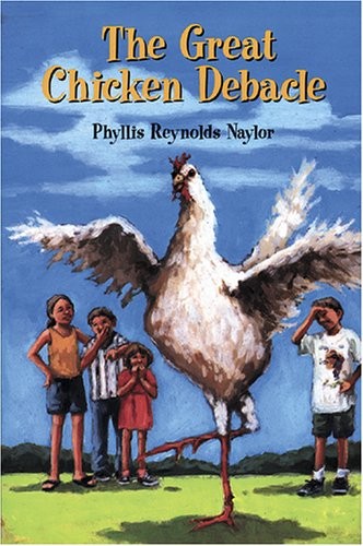 The Great Chicken Debacle, Naylor, Phyllis Reynolds