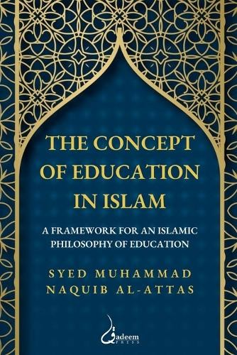 Syed Muhammad Naquib Al-Attas The Concept of Education In Islam V3 (Paperback)Another great item from Rarewaves USA | Free delivery!